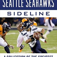 [View] PDF EBOOK EPUB KINDLE Tales from the Seattle Seahawks Sideline: A Collection o