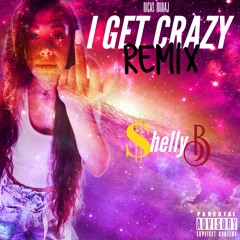 I Get Crazy REMIX