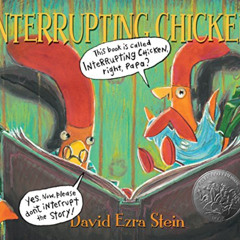 Get KINDLE 💚 Interrupting Chicken by  David Ezra Stein &  David Ezra Stein KINDLE PD