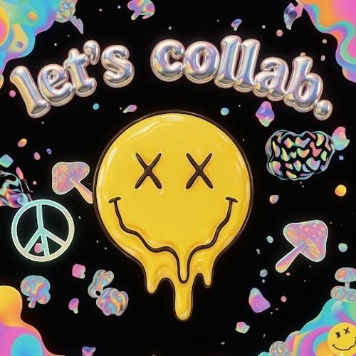 lets collab.