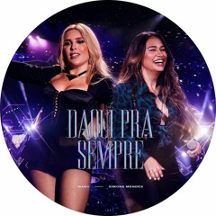 DAQUI PRA SEMPRE  - Manuh Batidão Simone Mendes Remix