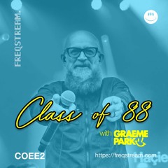 COEE2: Class of 88 ft Graeme Park