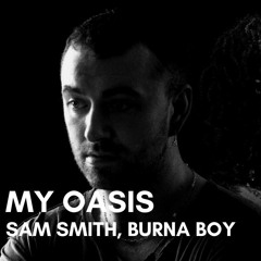 Sam Smith - My Oasis Remix ft. Burna Boy & The Dream