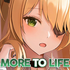 Nightcore - More To Life