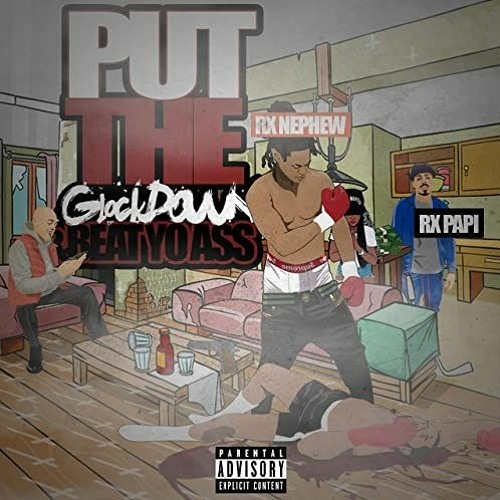 Rx Papi-5am In A Bad Mood