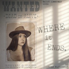 Where It Ends ~ Bailey Zimmerman