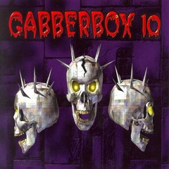 The Gabberbox 10 [Disc 1] 18 Crazy Hardcore Traxx!!