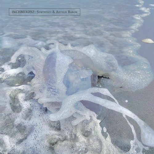 INCHMIX092: Synthtati & Arthur Baron