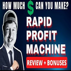 Rapid Profit Machine Review: A Comprehensive Review