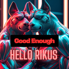 Good_Enough