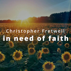 In Need of Faith
