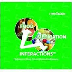 View EPUB 💌 Food Medication Interactions 17th Edition by Zaneta M PronskyMS RD LDN F