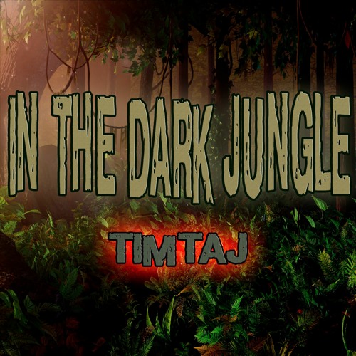 In The Dark Jungle