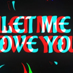 Let me love u