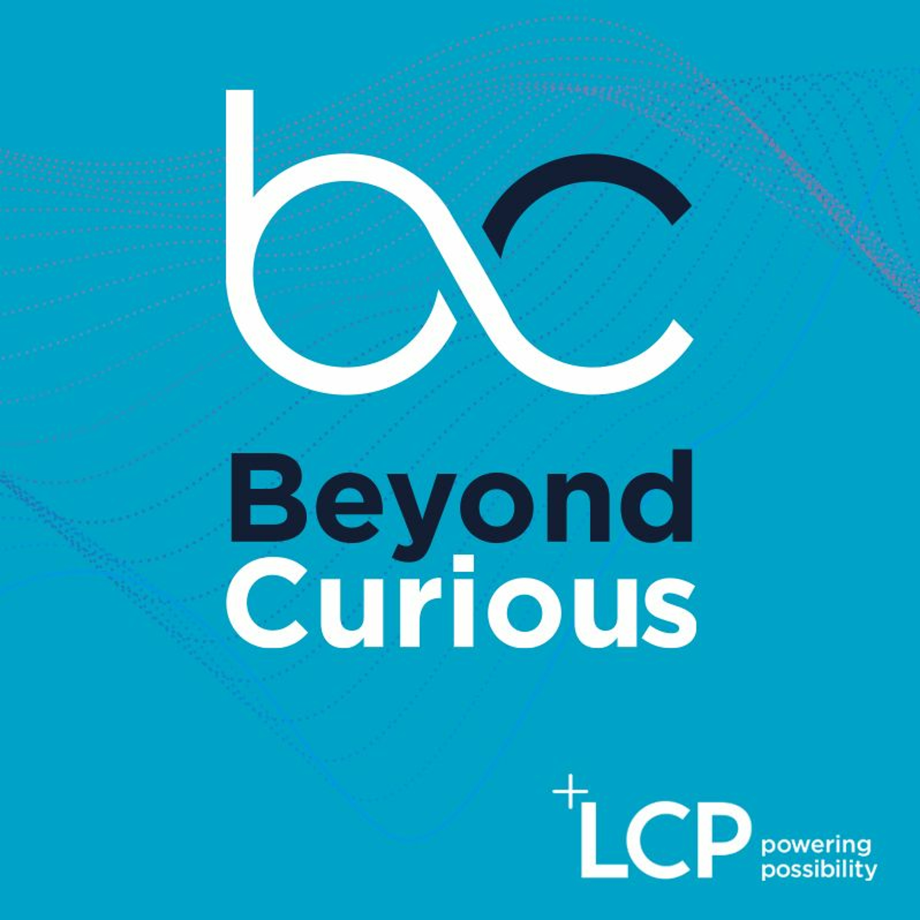 Beyond Curious with LCP