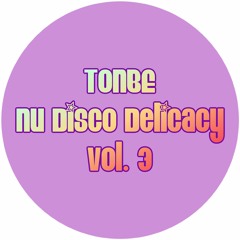 Tonbe - Nu Disco Delicacy Vol. 3