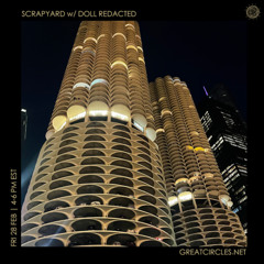 Scrapyard w/ Special Guest Doll Redacted - 28Feb2025