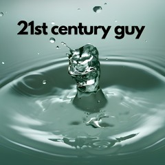 21st Century Guy