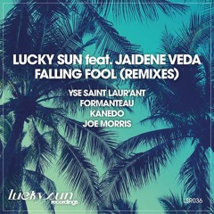 PREMIERE : Lucky Sun Feat. Jaidene Veda - Falling Fool (Joe Morris Sunset Dub)