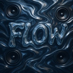 Flow