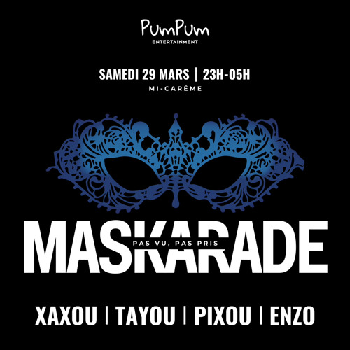 Djs Pixou, Xaxou, Enzo🎙️ & Tayou🎚️- Soirée Maskarade