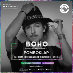 BOHO hosted by Camilo Franco on Ibiza Global Radio invites Pomboklap  #72 - [14/11/2020]