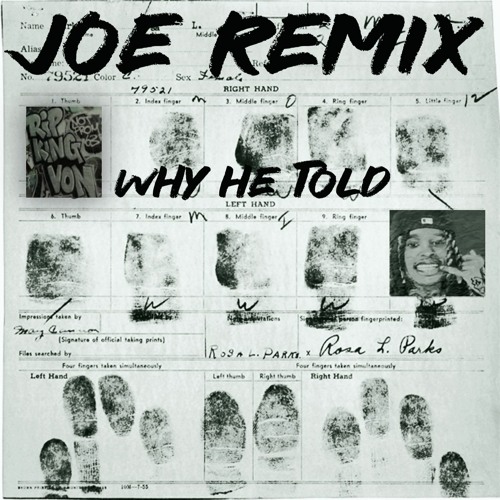 King Von Why He Told- Joe Remix