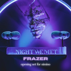 Opening for nimino | Night We Met (DJ Set) (Downtempo, House, Electronica, Funky, Fun)