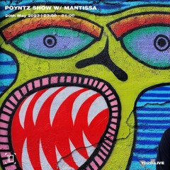 Poyntz Show on 1020 Radio w/ Mantissa