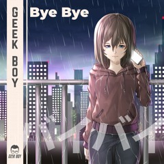 Bye Bye (feat. II Shae)