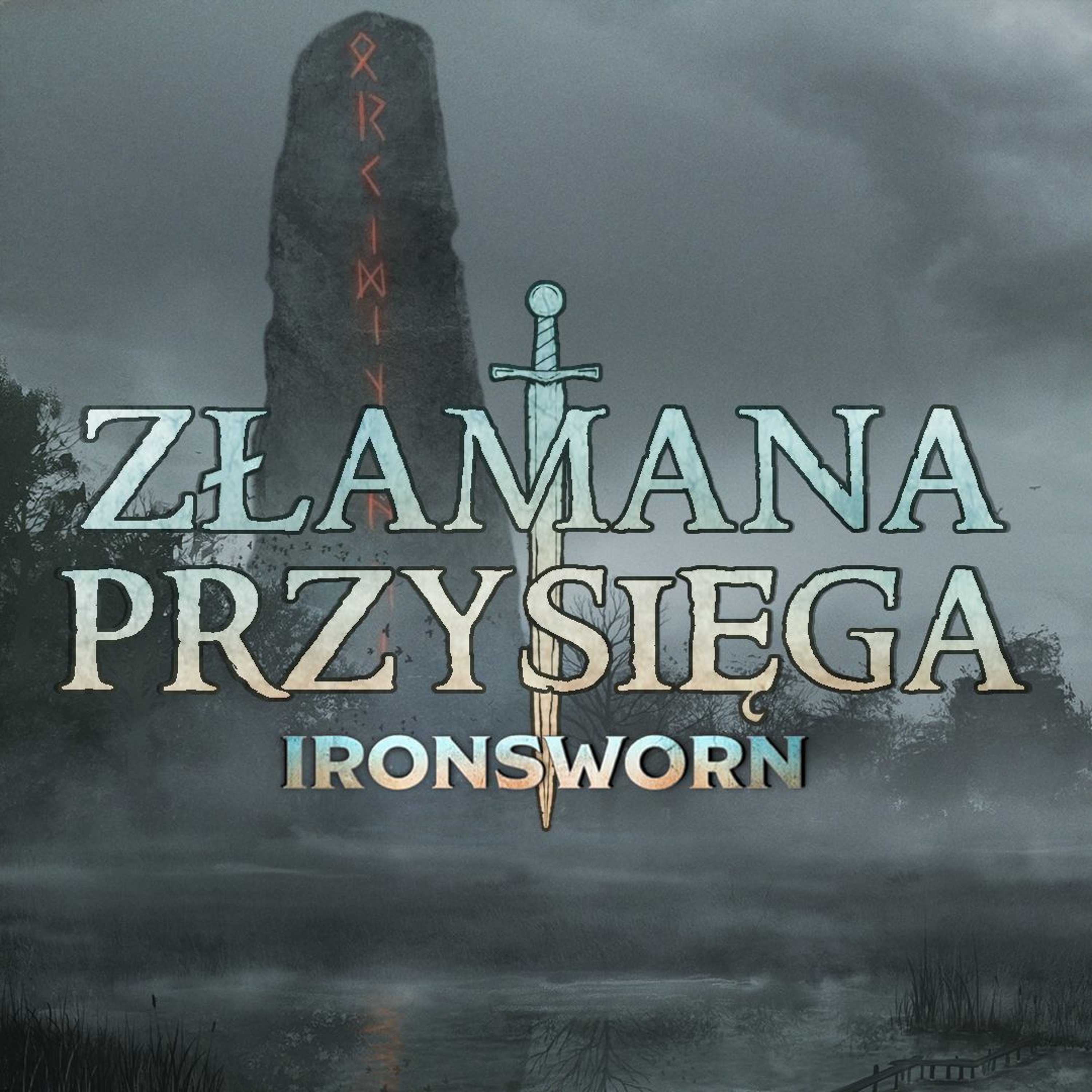 Sesja RPG | IRONSWORN | ZŁAMANA PRZYSIĘGA, odc. 6 z 6 episode artwork