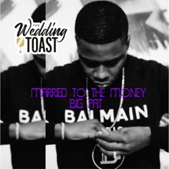 Married To The Money - Big Pat ft. Tika Da Boss (Prod. by TurnItUpKaron)