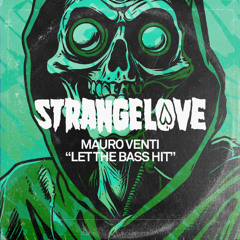 Mauro Venti - Let The Bass Hit (Extended Mix)