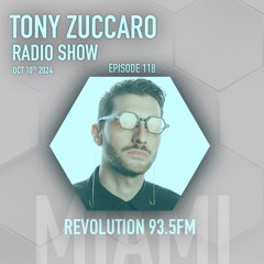 Tony Zuccaro Radio Show EP118