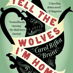 PDF/Ebook Tell the Wolves I'm Home BY : Carol Rifka Brunt