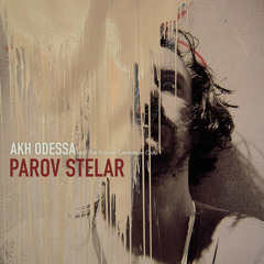 Parov Stelar - AKH Odessa (feat. Russian Gentlemen Club)