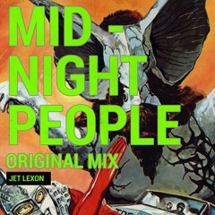JET LEX - Midnight People (Original Mix)