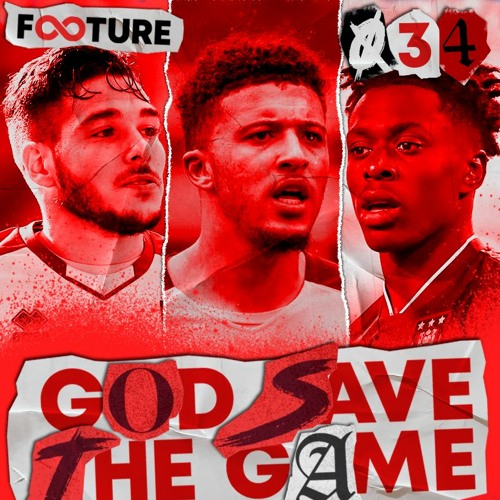God Save The Game #34 | A Janela de Transferências na Premier League 21/22