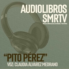 La vida inútil de Pito Pérez | Audiolibro | SMRTV