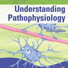[Access] EBOOK 📜 Understanding Pathophysiology by  Sue E. Huether MS  PhD &  Kathryn
