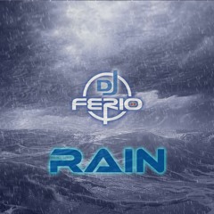 Dj Ferio - Rain (Dj Ferio Giga Mix)