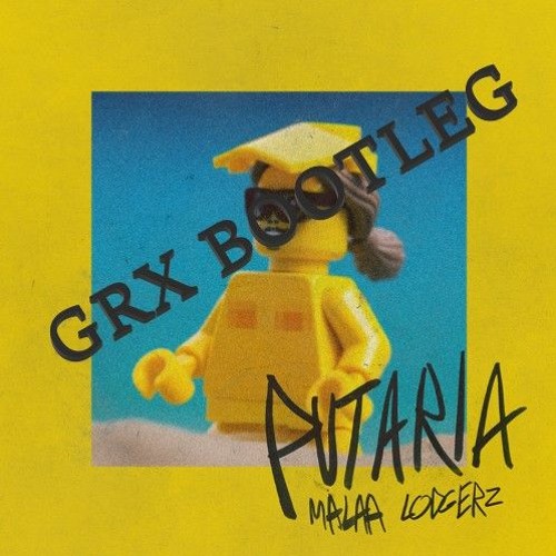 Malaa & Lodgerz - Putaria (GRX Bootleg)