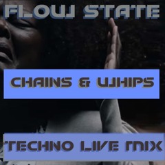 CHAINS & WHIPS - HOME ALONE  FLOW STATE TECHNO LIVE MIX SEPT 25