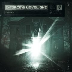 E-Force & Level One - Listen