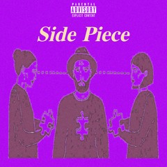 Side Piece Remix (ft Raysean J)