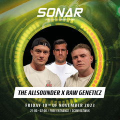 The AllSounder X Raw Geneticz at Sonar Friday 10 NOV