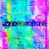 Download Video: .wavterminal