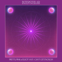 Pretty Pink & Elliot Vast - Can't Get Enough