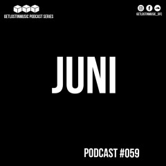 GetLostInMusic - Podcast #059 - JuNi
