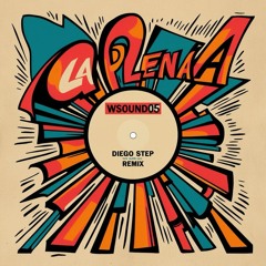 Wsound05 - La Plena (Diego Step Remix) [FILTERED FOR COPYRIGHT]